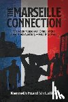 McCallion, Kenneth Foard - The Marseille Connection