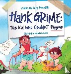 Beaudette, Gary - Hank Grime The Kid Who Couldn't Rhyme