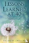 Trevino, Yolanda - Lessons Learned at 40