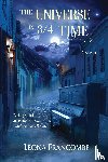 Francombe, Leona - The Universe in 3/4 Time