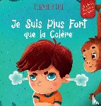 Cole, Elizabeth - Je Suis Plus Fort que la Colere