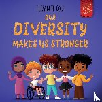Cole, Elizabeth - Our Diversity Makes Us Stronger