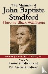 Stradford, Laurel, Stradford, Leslee - The Memoir of John Baptiste Stradford