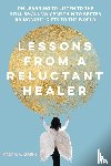 Kearns, Mary H - Lessons from a Reluctant Healer