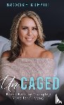 Krebill, Brooke - UnCaged