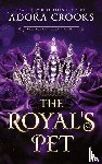 Crooks, Adora - The Royal's Pet