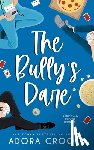 Crooks, Adora - The Bully's Dare