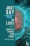 Oregon, Stroke Awareness - Just Say Yes to Life!