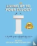 Drew, Jeff, Clark, Dave, Clark, Stuart - Living Up to Your Eulogy