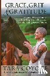Coyote, Tara - Grace, Grit and Gratitude