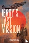 Yellin, Jerry - Jerry's Last Mission