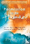 Hyland, Marybeth - Permission to Be Human
