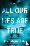 Manterfield, Lisa - All Our Lies Are True
