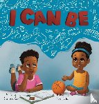 Carr, Shameera L - I Can Be