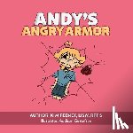 Feeney, Kim - Andy's Angry Armor