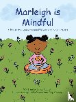 Ryden, Linda - Marleigh is Mindful