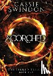 Swindon, Cassie - SCORCHED