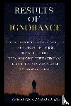del Toro, Obed - Results of Ignorance
