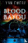 Emery, Lynn - Blood Bayou