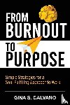 Calvano, Gina S - From Burnout to Purpose