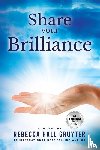 Gruyter, Rebecca Hall - Share Your Brilliance