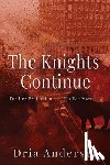 Andersen, Dria - The Knights Continue