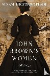 Higginbotham, Susan - John Brown's Women