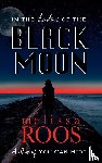 Roos, Melissa - In The Shadow of the Black Moon