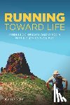 Trent, John - Running Toward Life