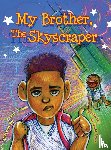 Jones, Coral - My Brother, The Skyscraper