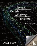 Nelson, Philip - Physical Models of Living Systems