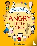 Lee, Lela - Fairy Tales for Angry Little Girls