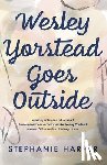 Harper, Stephanie - Wesley Yorstead Goes Outside