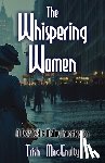 Macenulty, Trish - The Whispering Women