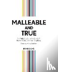 Jeddeloh, Alisha - Malleable and True: A Hybrid Craft Anthology from Brink Literary Journal
