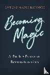 Raimone, Antuan Magic - Becoming Magic