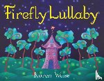 Weiss, Karen - Firefly Lullaby