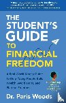 Woods, Paris - The Student's Guide to Financial Freedom