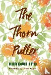 Ito, Hiromi - The Thorn Puller
