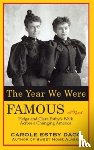 Dagg, Carole Estby - The Year We Were Famous