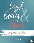 Anderson, Kari - Food, Body, & Love Companion Workbook