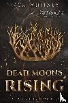 Whitney, Jack - Dead Moons Rising