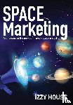 House, Izzy - Space Marketing