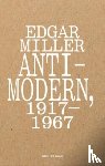  - Edgar Miller: Anti-Modern, 1917–1967