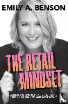 Benson, Emily a - The Retail Mindset