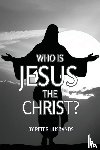 Husbands, Peter - Who is Jesus the Christ?