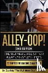 Reddish, Zanthia The Ball Mom Doc - ALLEY-OOP! The Ultimate Assist for Parents of Athletes (2nd Edition)