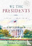 Gruner, Ronald - We the Presidents