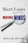 Gruner, Ronald - Short Essays for Inquiring Minds
