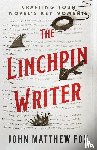 Fox, John Matthew - The Linchpin Writer